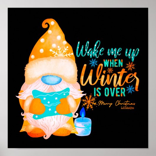 WECK MICH AUF, WENN WINTER ÜBER Gnome IST Poster (Vorne)