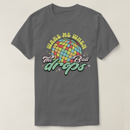 Weck mich, wenn der Ball fällt 8 T-Shirt (Design vorne)