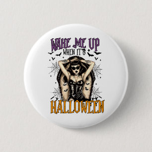 Weck mir auf, wenn es Halloween Funny Witch Hallow Button
