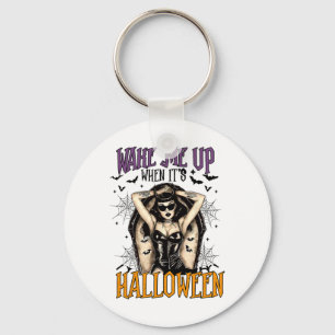 Weck mir auf, wenn es Halloween Funny Witch Hallow Schlüsselanhänger