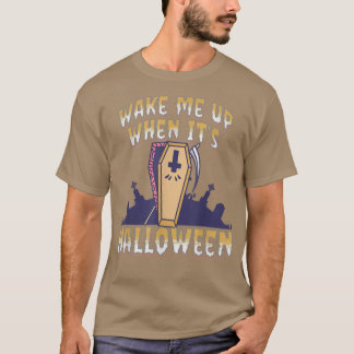 Weck mir auf, wenn es Halloween-T - Shirt ist6677
