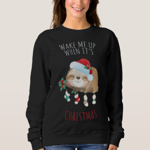 Weck mir auf, wenn es Weihnachten Niedlicher Snow  Sweatshirt