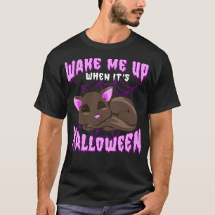 Weck mir auf, wenn sein Halloween Cat Funny Spaß T-Shirt