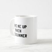 Weck mir nach dem Sommer auf Kaffeetasse (Vorderseite Links)