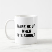 Weck mir nach dem Sommer auf Kaffeetasse (Links)