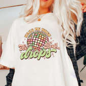 Weck mir, wenn der Ball im Jahr 2024 fällt T-Shirt