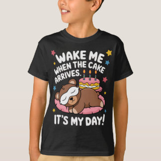 Weck mir, wenn der Kuchen Ankunft Funny Geburtstag T-Shirt