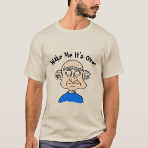 Weck mir, wenn es vorbei ist, editiere text- T - S T-Shirt