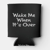 WECK MIR, WENN SEIN ÜBER FUNNY QUARANTINE SPRICHWO DOSENKÜHLER (Vorderseite)