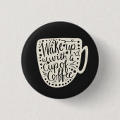 Weck mit einer Tasse Kaffee Button (Vorderseite)