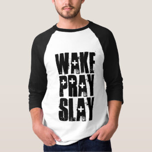 WECK PRAY SLAY Christliche T - Shirt