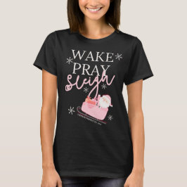 Weck Pray Sleigh T-Shirt