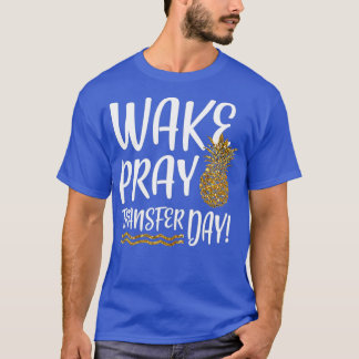 Weck Pray Transfer Day IVF Unfruchtbarkeit T-Shirt