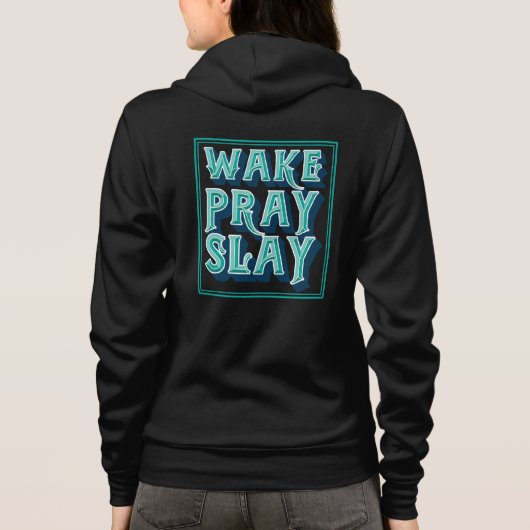 Weck Slay Pray Christlich Daily Mission Hoodie (Rückseite)