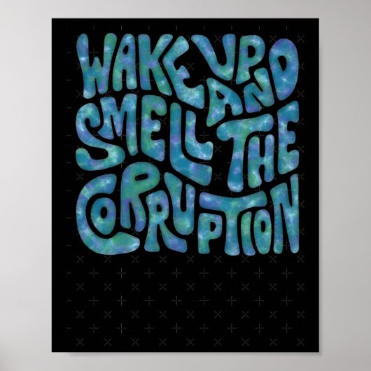 Weck und rieche die Korruption Word Art. 1 Poster (Vorne)
