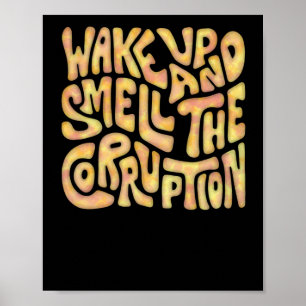 Weck und rieche die Korruption Word Artikel 2 Poster