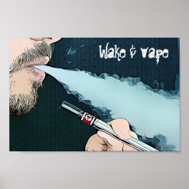 Weck- und Vape-Vaping-Rauchplakat Poster