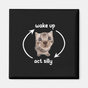 Weck-Up-Akt Alberne Katze _ Weck-Up-Akt Alberne Ka Magnet