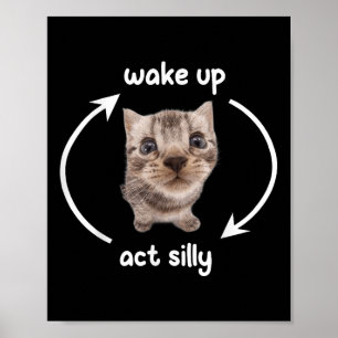 Weck-Up-Akt Alberne Katze _ Weck-Up-Akt Alberne Ka Poster