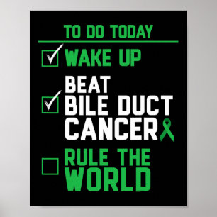 Weck-up Beat Bile Duct Cancer Rule The World 1 Poster