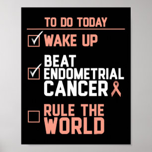Weck-Up-Endometriumkrebs-Regel für die Welt Poster