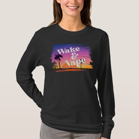 Weck & Vape Sunrise Vaping Hobbyist & Nikotin Fi T-Shirt (Vorderseite)
