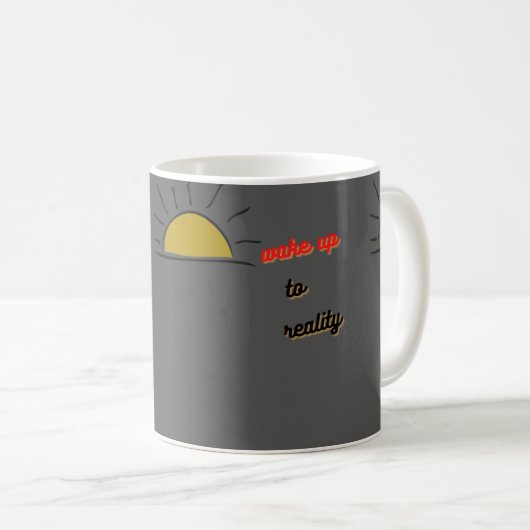 weck zur Realität Kaffeetasse (VorderseiteRechts)