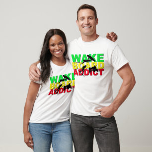 Wecken Sie Brett-Süchtig-T - Shirt