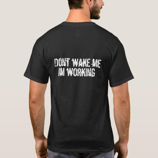 Wecken Sie mich nicht T-Shirt (Rückseite)