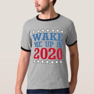 Wecken Sie mich oben im Jahre 2020 -- Anti-Trumpf T-Shirt