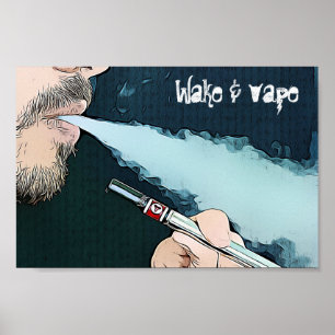 Wecken Sie und Vape Vaping rauchendes Plakat