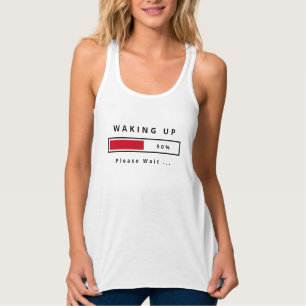 Weckend Zubenoberseite bitte warten - Benutzerdefi Tank Top