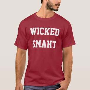 Wecker Smart Smaht Funny Boston-Akzent T-Shirt