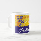 "Weckt für Pickleball" Tasse (Vorderseite Links)