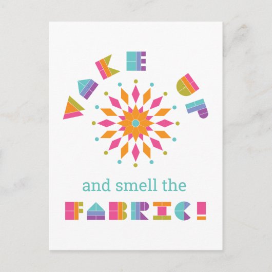 Wecktest und Riechen des Stoffquilt-Zitats Postkarte (Vorderseite)