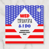 Wed, White & I Do Patriotic Wedding Event Geschenkanhänger (Rückseite)