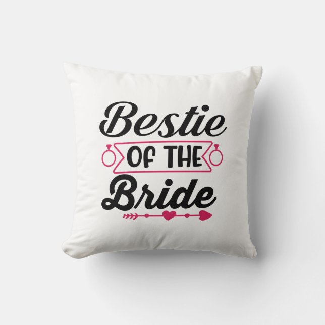 Wedding Bestie Of The Bride Kissen (Vorderseite)