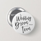 Wedding Dream Team | Script Black Button (Vorne & Hinten)