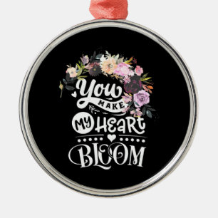 Wedding Gifts   You Make My Heart Bloom Ornament Aus Metall
