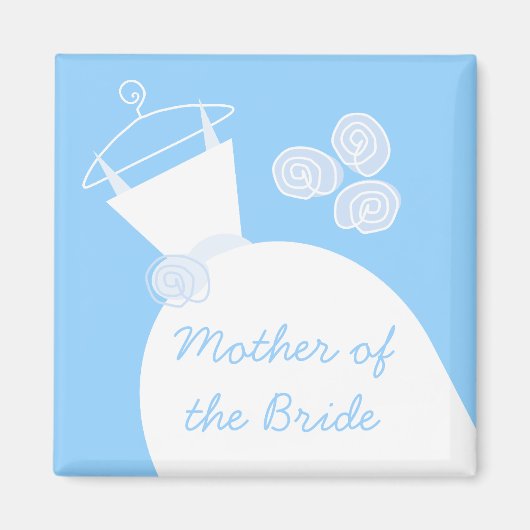 Wedding Gown Blue "Mutter der Braut" Magnet (Vorne)