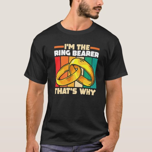 Wedding Marriage Ceremony I'm The Ring Bearer That T-Shirt (Vorderseite)