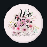 WEDDING - Wir Liebe, weil er uns zuerst geliebt ha Magnet<br><div class="desc">Christliche,  katholische Hochzeitscoupel oder Personalisiertes Geschenk - ADD-Namen,  Datum und Gedenktext. __________________________________________________________________________________ Dieses Angebot lautet: 1 John 4:19 Neue internationale Version (NIV) 9" Wir Liebe,  weil er uns zum ersten Mal geliebt hat." ________________________________________________________________________________________________________________________________________________________________________________________________________________________________________________________________</div>