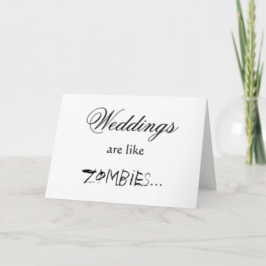 WEDDINGS ARE LIKE ZOMBIES KARTE (Vorderseite)