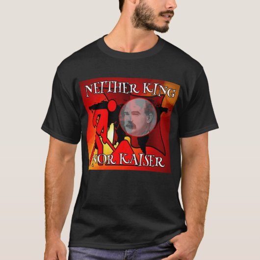 Weder König noch Kaiser James Connolly T-Shirt (Vorderseite)