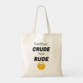 Weder roh noch rude Tote Bag Tragetasche (Rückseite)