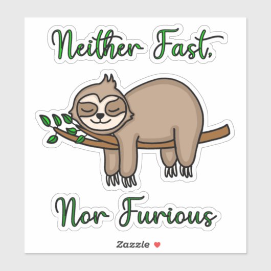 Weder schnell, noch zornig funny Funny Lazy Sleepy Aufkleber (Blatt)