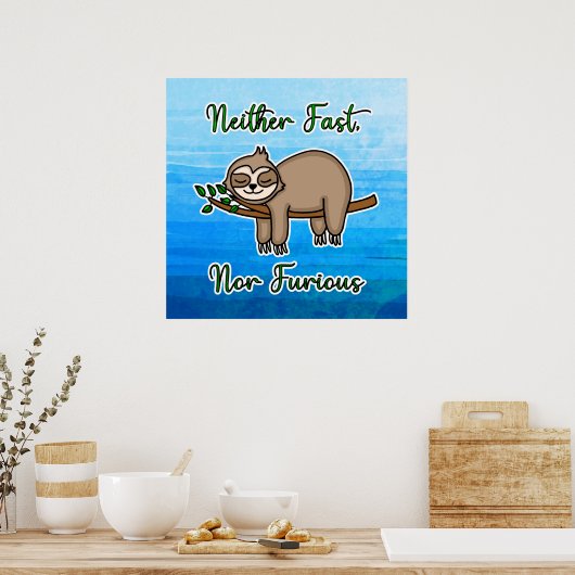Weder schnell noch zorniger Lazy Sloth auf Baumzwe Poster (Küche)