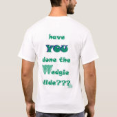 Wedgie Dia T-Shirt (Rückseite)