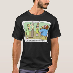 Wedgie-Selbsthilfegruppe Lustige Tassen T-Shirts &