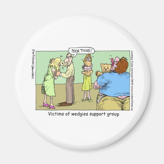 Wedgie Support Group Funny Mugs T-Shirts & Geschen Magnet (Vorne)